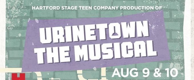 Hartford Stage Teen Company to Perform URINETOWN
