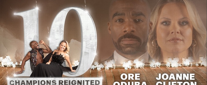 Ore Oduba and Joanne Clifton Will Embark on 10 - CHAMPIONS REIGNITED Tour