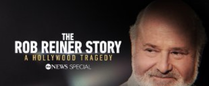 ABC News to Debut New Special THE ROB REINER STORY