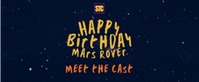 HAPPY BIRTHDAY MARS ROVER Cast Announced For Sandbox Theatre Collective Production