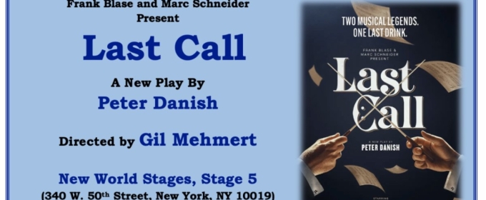 LAST CALL Opens in March at New World Stages