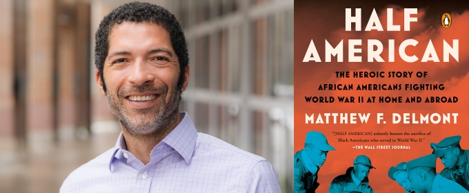 Literary In The Lounge Presents Award-Winning Historian Matthew Delmont With His New Book HALF AMERICAN, February 28 at The Music Hall Lounge