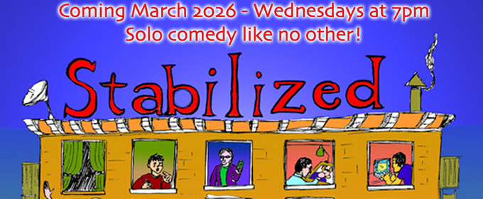 STABILIZED NOT CONTROLLED to Debut at Norris Center This March