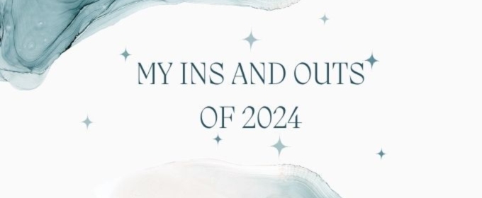 Student Blog: My Ins and Outs of 2024