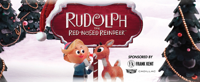 RUDOLPH THE RED-NOSED REINDEER Comes to Casa Mañana This Month