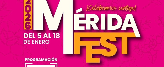 Mérida Fest 2026 is Now Playing in Mexico