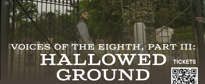 Sankofa African American Theatre Company and Gamut Theatre Group Presents VOICES OF THE EIGHTH PART III: HALLOWED GROUND