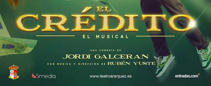 EL CREDITO el musical inicia su gira en Aranjuez