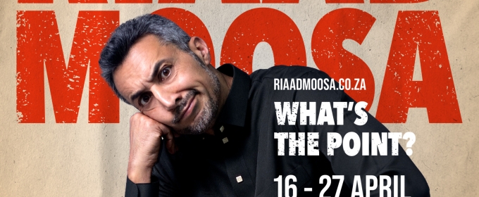 Riaad Moosa Brings WHAT'S THE POINT to Monte in April