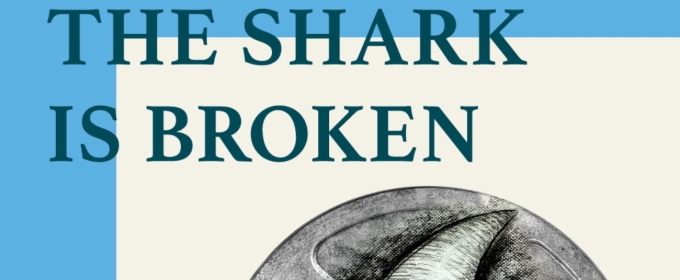 THE SHARK IS BROKEN and More Set for Ensemble Theatre Company 2025/26 Season