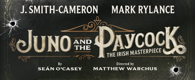 J. Smith-Cameron and Mark Rylance Will Lead JUNO AND THE PAYCOCK, Directed by Matthew Warchus