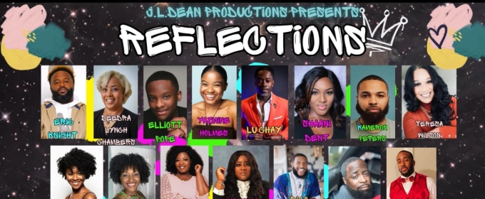 J.L. Dean Productions to Present Inaugural Production REFLECTIONS Gospel Musical