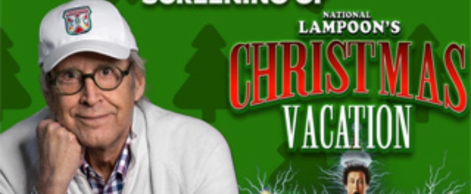 Chevy Chase Talkbalk and Screening of NATIONAL LAMPOON'S CHRISTMAS VACATION Comes To Kentucky Performing Arts