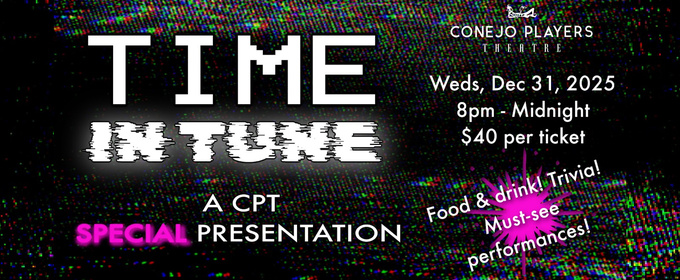 Conejo Players Theatre To Present TIME IN TUNE: A CPT SPECIAL PRESENTATION