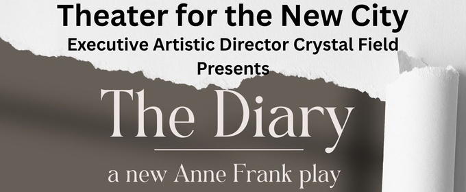 New Play THE DIARY Begins Performances at Theater for the New City in January