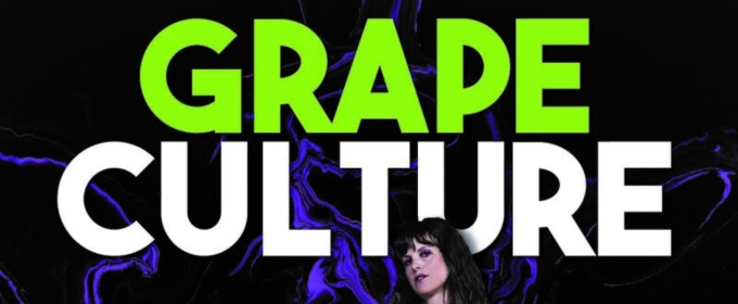 GRAPE CULTURE to Play Hollywood Fringe Festival Next Month