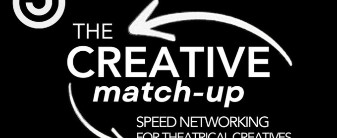 Open Jar Hosts 'The Creative Match-Up' Free Speed-Networking Event For Theatrical Creatives