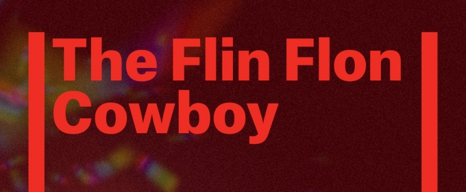 THE FLIN FLON COWBOY World Premiere to be Presented at Theatre Passe Muraille