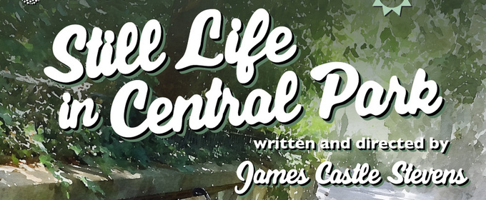 Theatricus To Present World Premiere Of STILL LIFE IN CENTRAL PARK