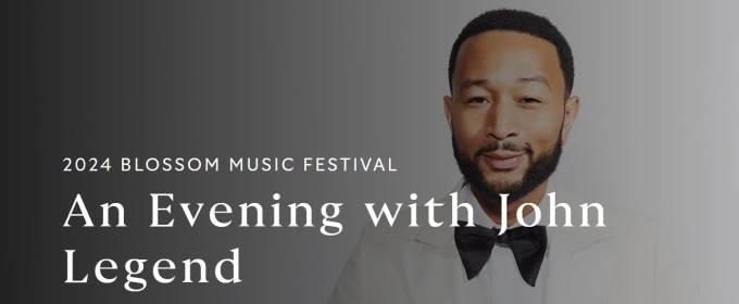 New Date Announced For AN EVENING WITH JOHN LEGEND At Blossom Music Center