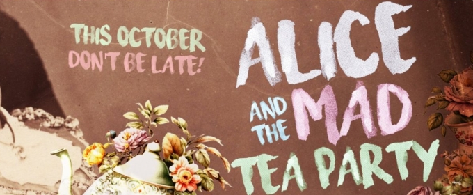 Area Stage Presents ALICE AND THE MAD TEA PARTY