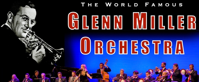 The Glenn Miller Orchestra Comes to Tulsa PAC This Week