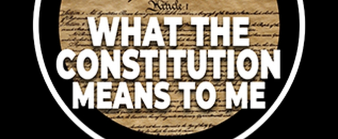 WHAT THE CONSTITUTION MEANS TO ME At Virginia Samford Theatre Martha Moore Skyes Studio