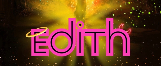 World Premiere of EDITH By Noah T. Parnes Comes To Loft Ensemble