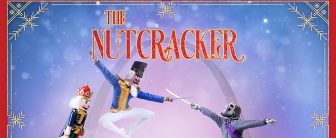 Tom Gold's THE NUTCRACKER Comes to the Center of Creative Arts