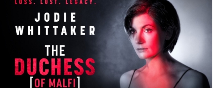 Additional Cast Members Join THE DUCHESS (OF MALFI) Starring Jodie Whittaker