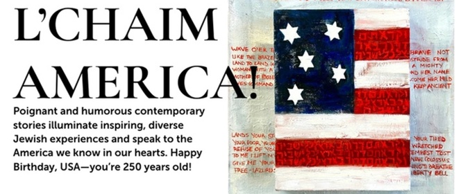 L’CHAIM AMERICA! To Premiere In Los Angeles As Part Of America 250 Celebration