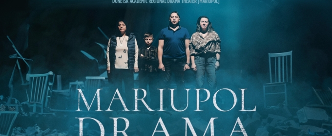 MARIUPOL DRAMA Will Make its UK Premiere at HOME, Manchester