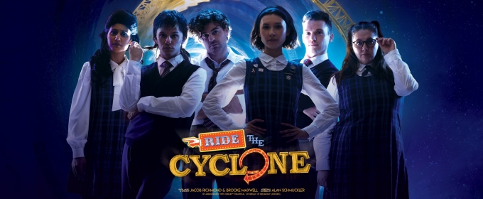 REVIEW: Macabre And Magical, RIDE THE CYCLONE Is A Heartwarming And Hilarious Musical