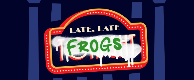 LATE, LATE FROGS: An An Immersive Satire at Target Margin Theatre