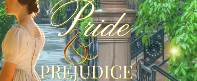 Review: PRIDE & PREJUDICE at Gaslight-Baker Theatre