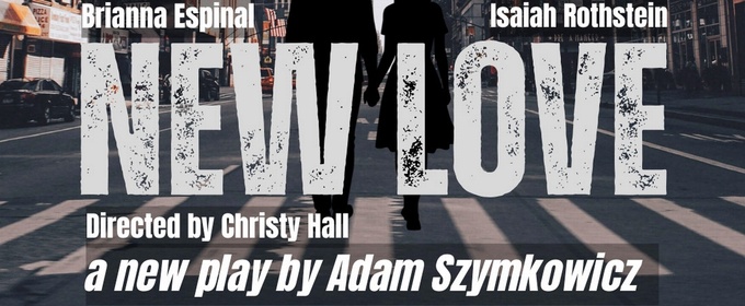 brooklynONE to Stage North American Premiere of NEW LOVE by Adam Szymkowicz