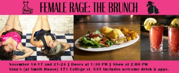 FEMALE RAGE: THE BRUNCH Comes to Nina's Brunch Restaurant Next Month