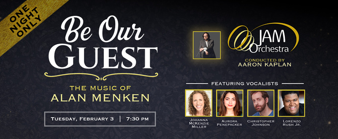 JAM Orchestra to Present BE OUR GUEST: THE MUSIC OF ALAN MENKEN