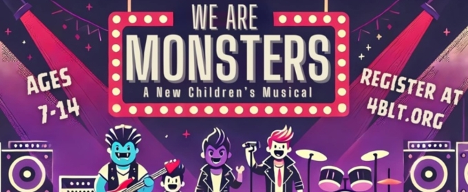 Biloxi Little Theatre Hosts Summer Camp WE ARE MONSTERS