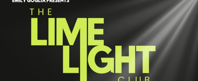 EMILY GOGLIA PRESENTS THE LIMELIGHT CLUB Comes to the Moon Room This Month