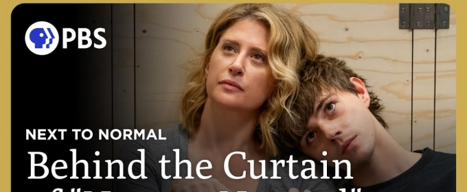Video: NEXT TO NORMAL Cast & Director Discuss GREAT PERFORMANCES Proshot