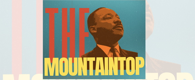 Review: THE MOUNTAINTOP at Georgetown Palace Theatre