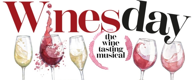 WINESDAY: THE WINE TASTING MUSICAL to be Presented at The Jerry Orbach Theater at The Theatre Center