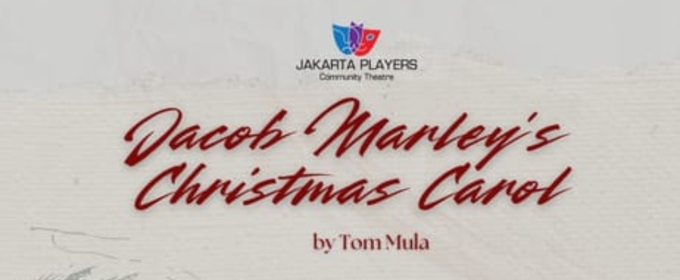 Previews: Jakarta Players to Perform the Heartwarming JACOB MARLEY'S CHRISTMAS CAROL This December