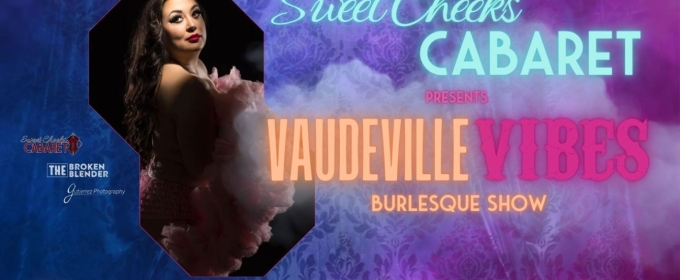 VAUDEVILLE VIBES Comes to Alaska This Month