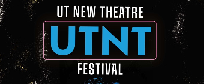 Spotlight: UTNT at Oscar G. Brockett Theatre and Lab Theatre