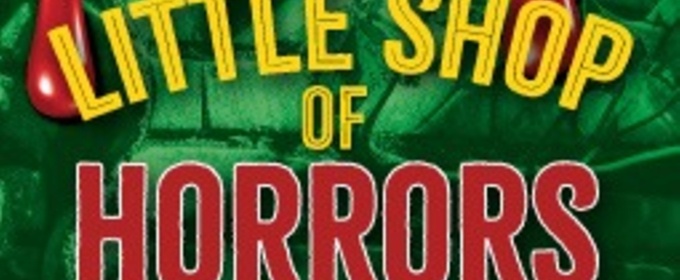 LITTLE SHOP OF HORRORS Comes to Florida Rep