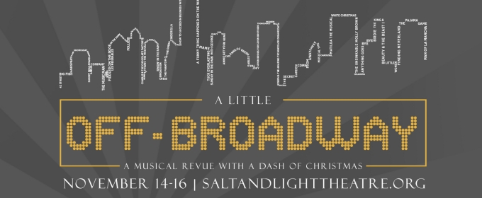 Salt & Light Theatre Presents A LITTLE OFF-BROADWAY: A MUSICAL REVUE WITH A DASH OF CHRISTMAS