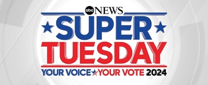ABC News Sets Special 2024 Presidential Election Coverage For Super Tuesday