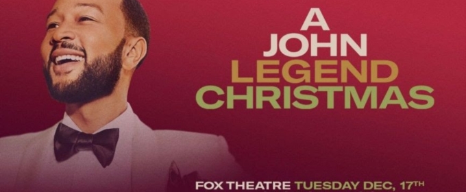 John Legend Brings A JOHN LEGEND CHRISTMAS to the Fox Theater